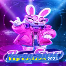 bingo marataizes 2024