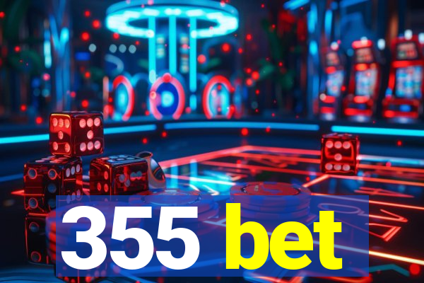 355 bet