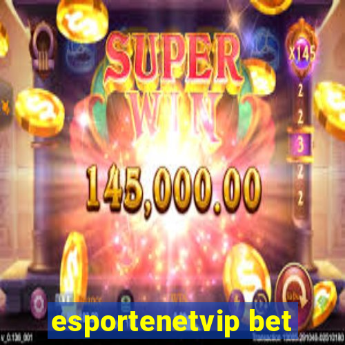 esportenetvip bet