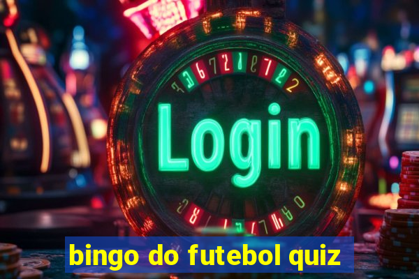 bingo do futebol quiz