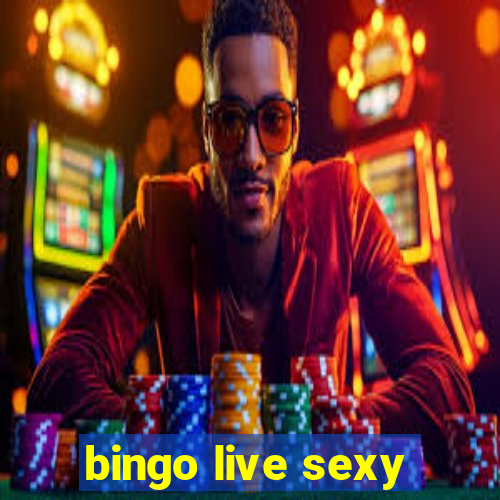 bingo live sexy