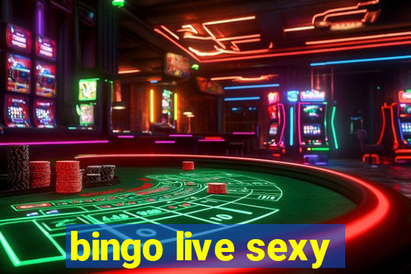 bingo live sexy