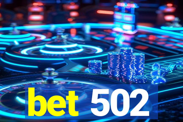 bet 502