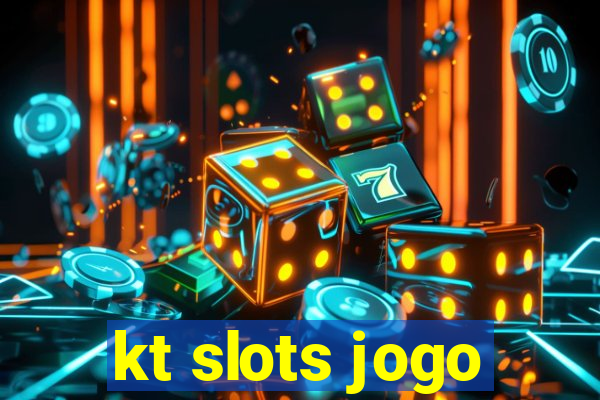 kt slots jogo