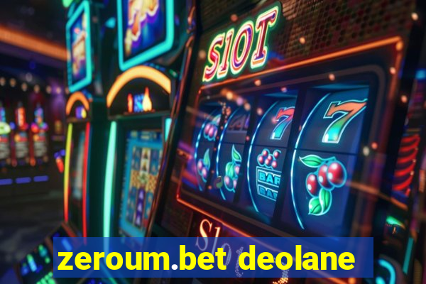 zeroum.bet deolane