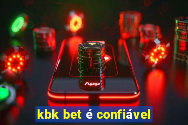 kbk bet é confiável