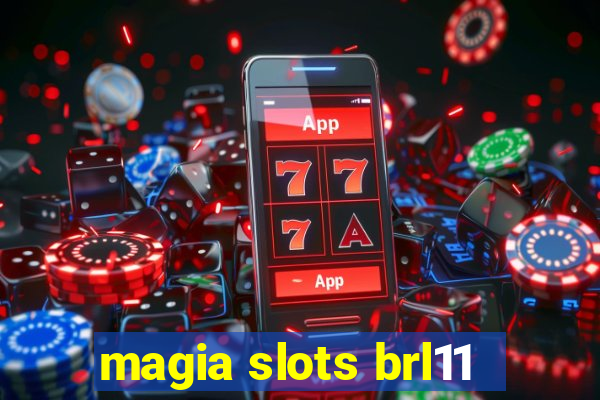 magia slots brl11