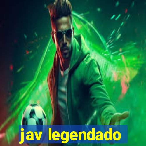 jav legendado