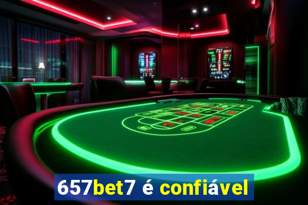 657bet7 é confiável