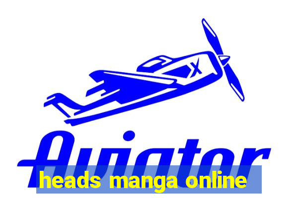 heads manga online