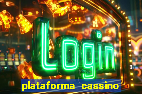 plataforma cassino que paga no cadastro