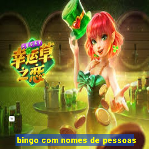 bingo com nomes de pessoas