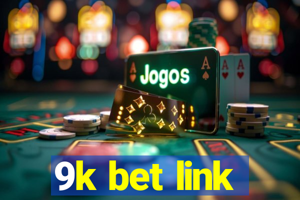 9k bet link