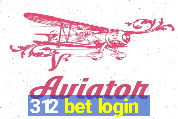 312 bet login