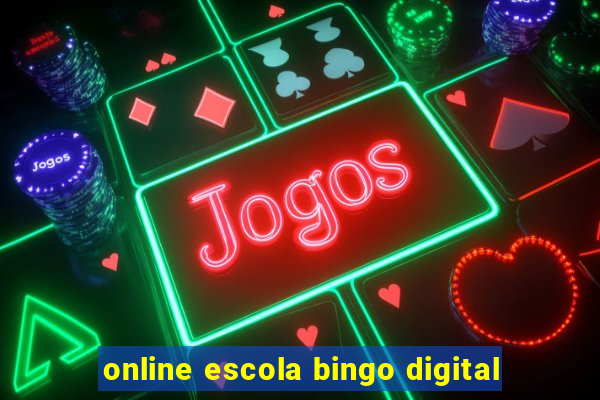 online escola bingo digital