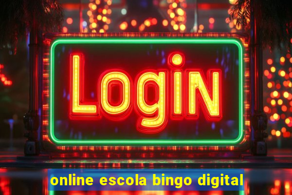 online escola bingo digital