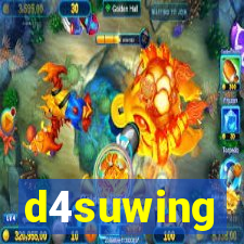 d4suwing