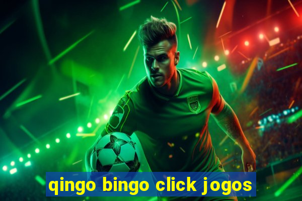 qingo bingo click jogos