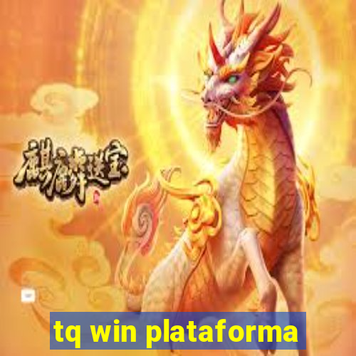 tq win plataforma