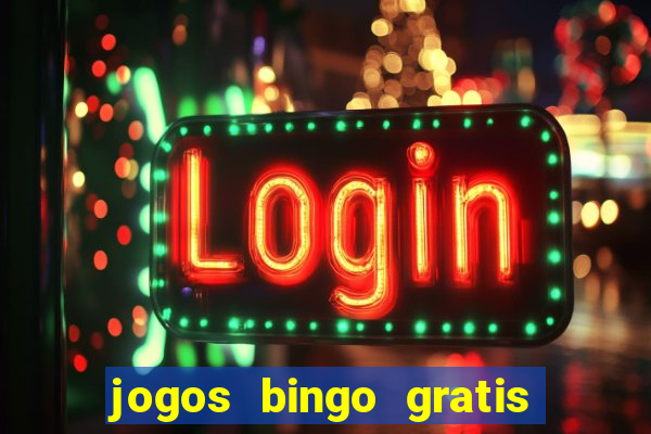 jogos bingo gratis 4 cartelas