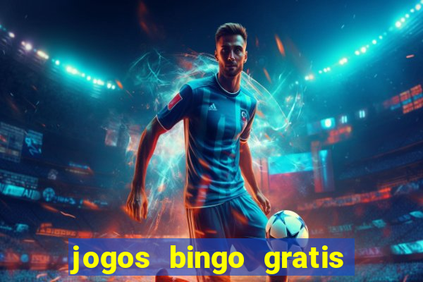 jogos bingo gratis 4 cartelas