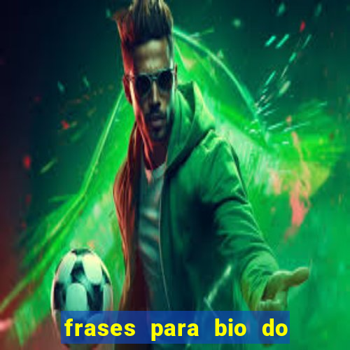 frases para bio do instagram jogador de futebol