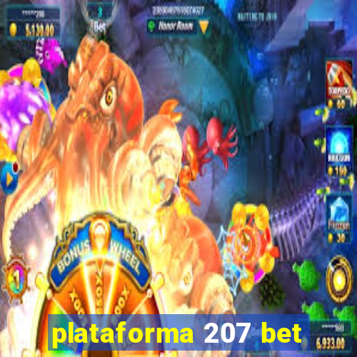 plataforma 207 bet