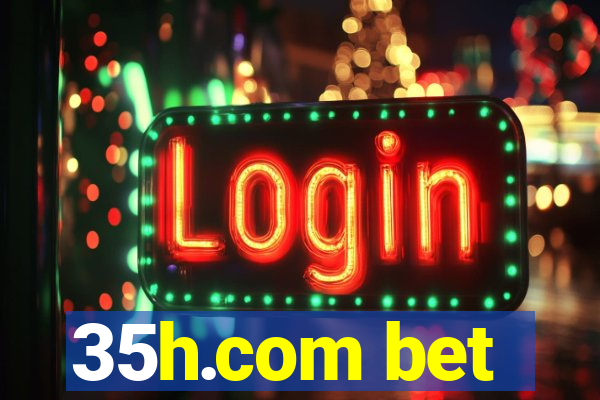 35h.com bet