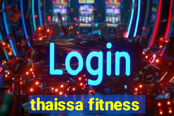 thaissa fitness